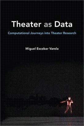 Theater as Data: Computational Journeys Into Theater Research