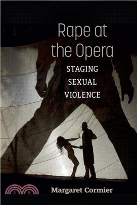 Rape at the Opera：Staging Sexual Violence