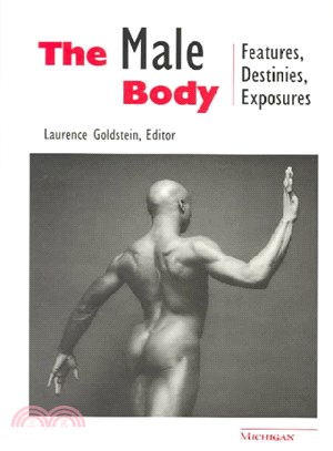 The Male Body ─ Features, Destinies, Exposures