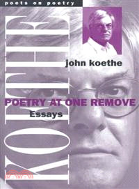 Poetry at One Remove—Essays