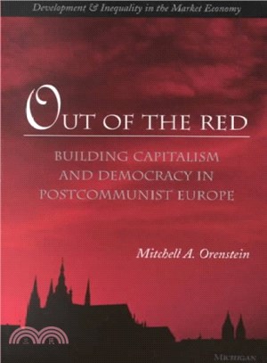 Out of the Red ― Building Capitalism and Democracy in Postcommunist Europe