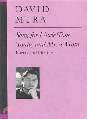 Song for Uncle Tom, Tonto, and Mr. Moto ─ Poetry and Identity