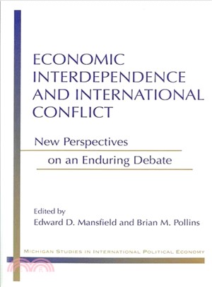 Economic Interdependence and International Conflict ─ New Perspectives on an Enduring Debate