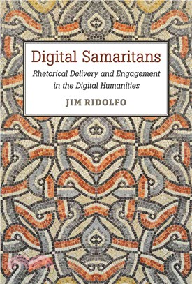 Digital Samaritans ─ Rhetorical Delivery and Engagement in the Digital Humanities