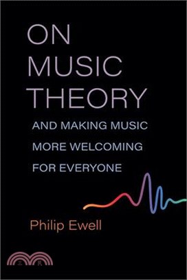 On Music Theory, and Making Music More Welcoming for Everyone