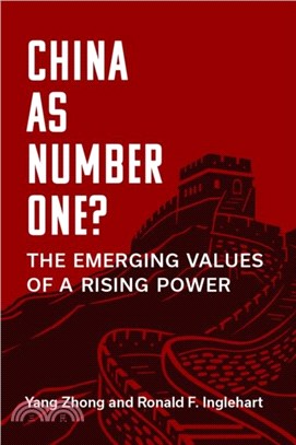 China as Number One?：The Emerging Values of a Rising Power