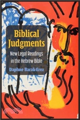 Biblical Judgments：New Legal Readings in the Hebrew Bible