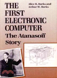 The First Electronic Computer ― The Atanasoff Story