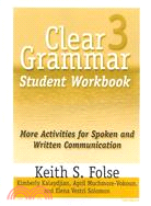 Clear Grammar 3: More Activities for Spoken and Written Communication