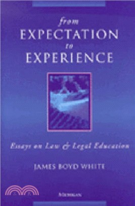 From Expectation to Experience：Essays on Law and Legal Education
