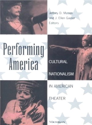 Performing America ― Cultural Nationalism in American Theater