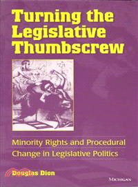 Turning the Legislative Thumbscrew ― Minority Rights and Procedural Change in Legislative Politics
