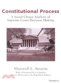 Constitutional Process ─ A Social Choice Analysis of Supreme Court Decision Making