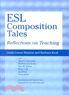 Esl Composition Tales: Reflections on Teaching