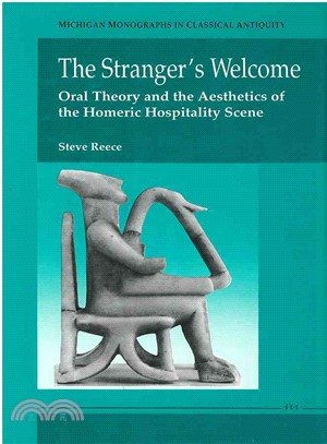 The Stranger's Welcome ─ Oral Theory and the Aesthetics of the Homeric Hospitality Scene