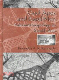 God-Apes and Fossil Men ― Paleoanthropology of South Asia