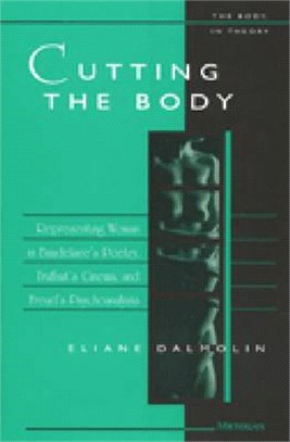 Cutting the Body ― Representing Woman in Baudelaire's Poetry, Truffaut's Cinema, and Freud's Psychoanalysis