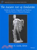 The Ancient Art of Emulation: Studies in Artistic Originality and Tradition from the Present to Classical Antiquity