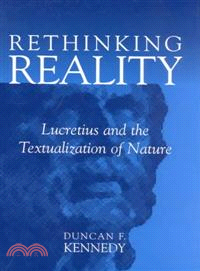 Rethinking Reality ― Lucretius and the Textualization of Nature