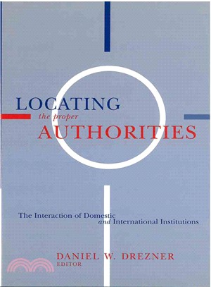 Locating the Proper Authorities ― The Interaction of Domestic and International Institutions