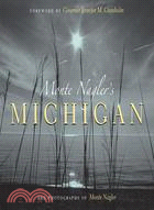 Monte Nagler's Michigan ─ The Photographs of Monte Nagler
