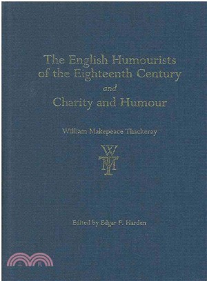 The English Humourists of the Eighteenth Century and Charity and Humour