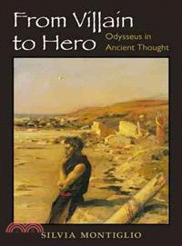 From Villain to Hero ─ Odysseus in Ancient Thought