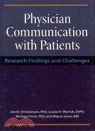 Physician Communication with Patients ─ Research Findings and Challenges