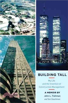 Building Tall ─ My Life and the Invention of Construction Management