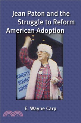 Jean Paton and the Struggle to Reform American Adoption