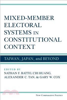 Mixed-Member Electoral Systems in Constitutional Context ─ Taiwan, Japan, and Beyond