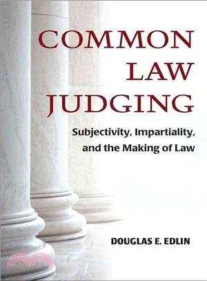 Common Law Judging ― Subjectivity, Impartiality, and the Making of Law