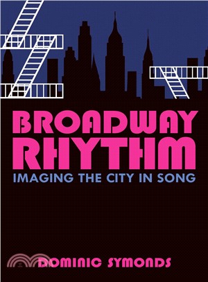 Broadway Rhythm ― Imaging the City in Song