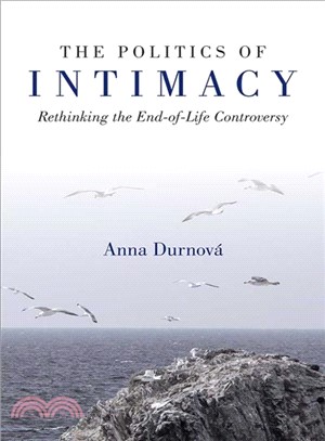 The Politics of Intimacy ― Rethinking the End-of-life Controversy