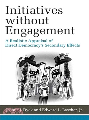 Initiatives Without Engagement ― A Realistic Appraisal of Direct Democracy Secondary Effects