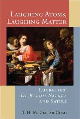 Laughing Atoms, Laughing Matter ― Lucretius De Rerum Natura and Satire