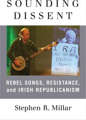 Sounding Dissent ― Rebel Songs, Resistance, and Irish Republicanism