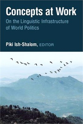 Concepts at Work: On the Linguistic Infrastructure of World Politics