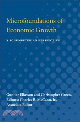 Microfoundations of Economic Growth ― A Schumpeterian Perspective