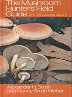 The Mushroom Hunter's Field Guide ─ All Color & Enlarged