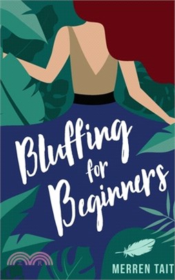 Bluffing for Beginners: A quirky romantic comedy