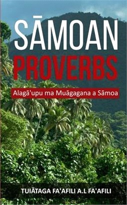 Sāmoan Proverbs: Alagā'upu ma Muāgagana a Sāmoa