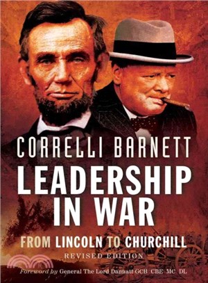 Leadership in War ― From Lincoln to Churchill, Revised Edition