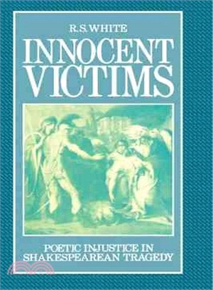 Innocent Victims ― Poetic Injustice in Shakespearean Tragedy