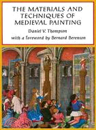 The Materials and Techniques of Medieval Painting