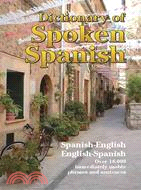 Dictionary of Spoken Spanish ─ Spanish-English English-Spanish