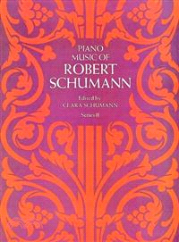 Piano Music of Robert Schumann Series 2