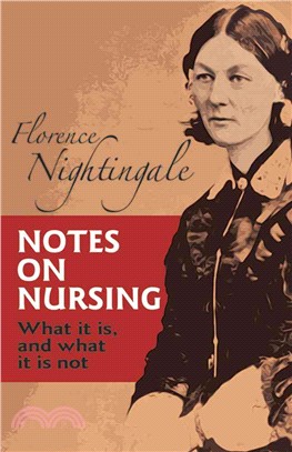 Notes on Nursing ─ What It Is and What It Is Not