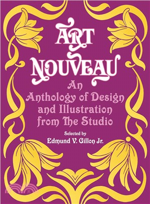 Art Nouveau; An Anthology of Design and Illustration from the Studio ─ An Anthology of Design and Illustration from the Studio