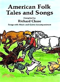 American folk tales and songs : and other examples of English-American tradition as preserved in the Appalachian Mountains and elsewhere in the United States